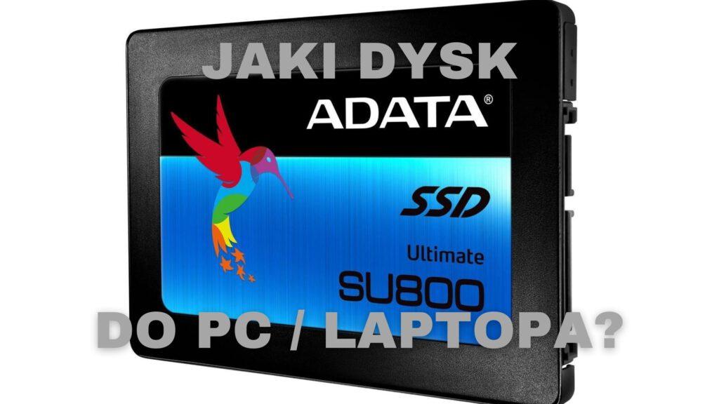 Jaki dysk SSD do komputera?