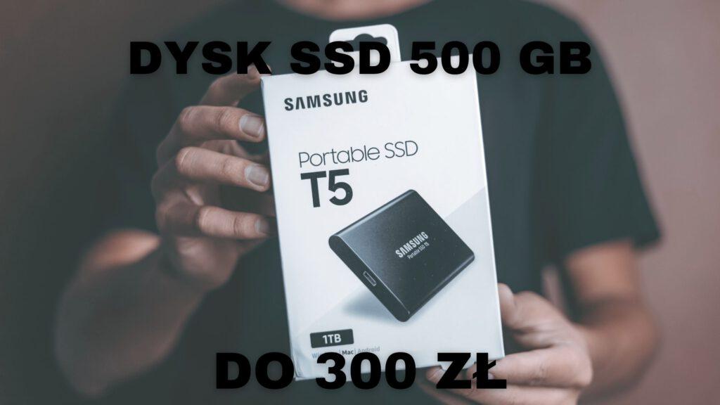 Jaki dysk SSD 500GB?